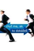 Chyť ma, ak to dokážeš.jpg